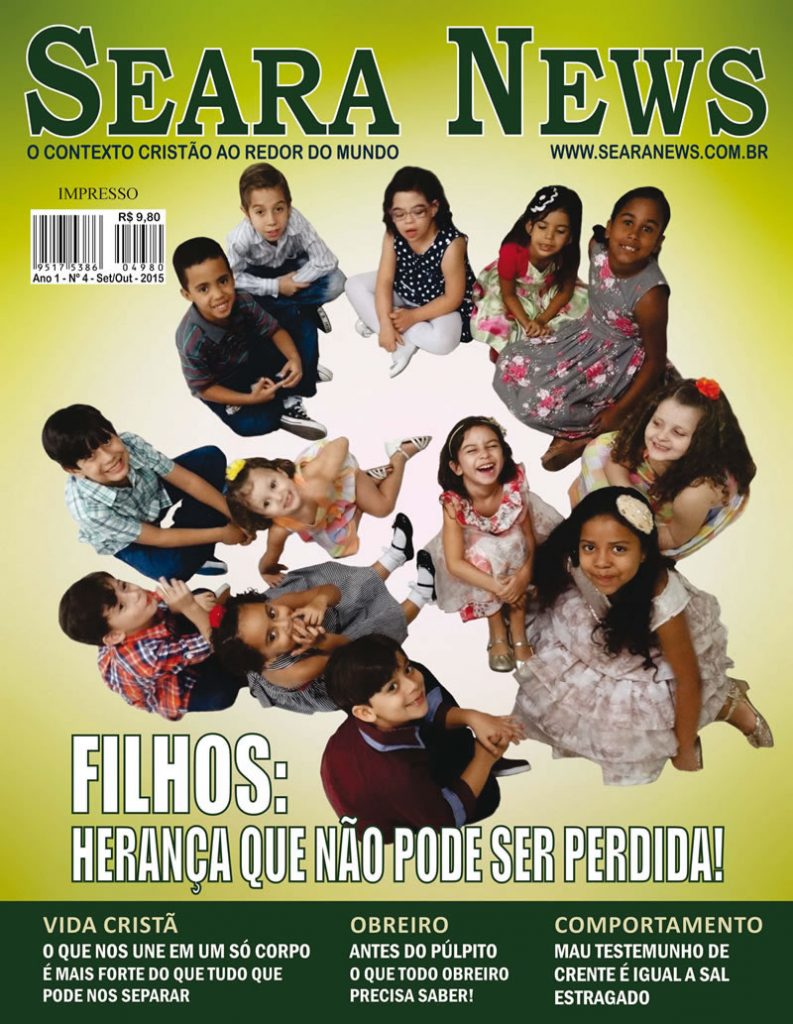 Revista Seara News Nº 4 - Filhos, herança que não pode ser perdida!