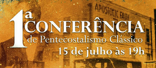 Conferência sobre Pentecostalismo Clássico