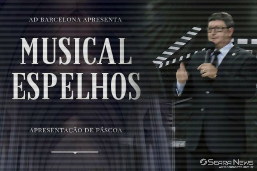 Assembleia de Deus em Barcelona promove o Musical Espelhos e o POPsocial