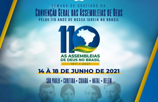 Celebração dos 110anos da Assembleia de Deus no Brasil 
